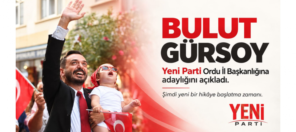 BULUT GÜRSOY YENİ PARTİ ORDU İL BAŞKANLIĞINA ADAYLIĞINI AÇIKLADI: “ŞİMDİ YENİ BİR HİKÂYE BAŞLATMA ZAMANI” - GÜNDEM - İnternetin Ajansı