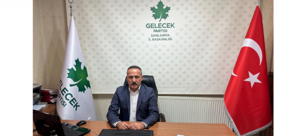 GELECEK PARTİSİ ŞANLIURFA İL BAŞKANI HİDAYET BAYSAL: “ŞANLIURFA’DA ELEKTRİK KESİNTİLERİ HALKIMIZI ÇİLEDEN ÇIKARDI” - GÜNDEM - İnternetin Ajansı