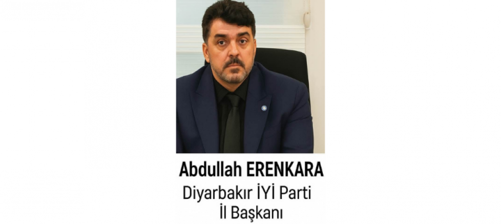 İYİ Parti Diyarbakır İl Başkanı Abdullah Erenkara: “Kadınların Güçlü Olduğu Bir Türkiye Daha Aydınlık Bir Geleceğe Yürür” - GÜNDEM - İnternetin Ajansı
